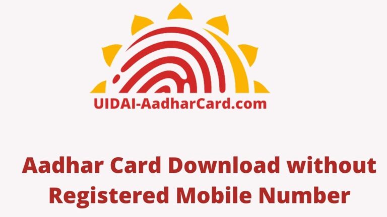 Download Aadhar Without Registered Mobile Number - UIDAI Aadhar Card